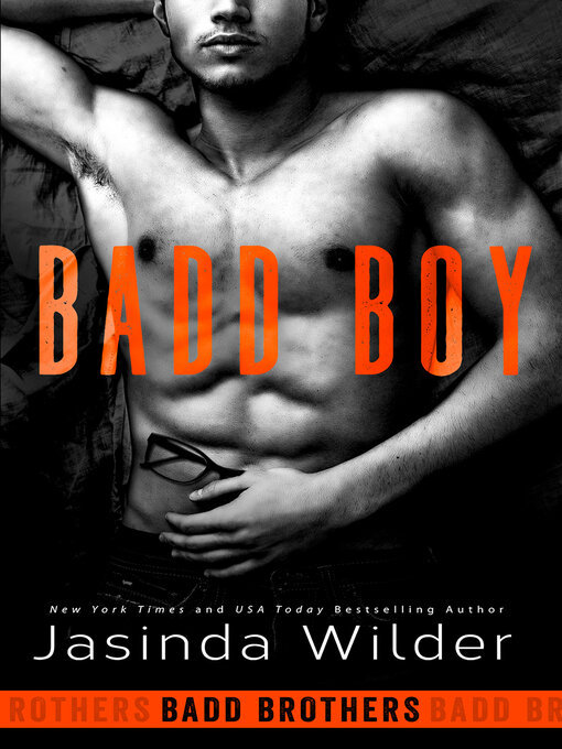 Title details for Badd Boy by Jasinda Wilder - Available